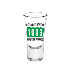 A legjobb évjárat - 1993 évszámos tüske pálinkás pohár minta