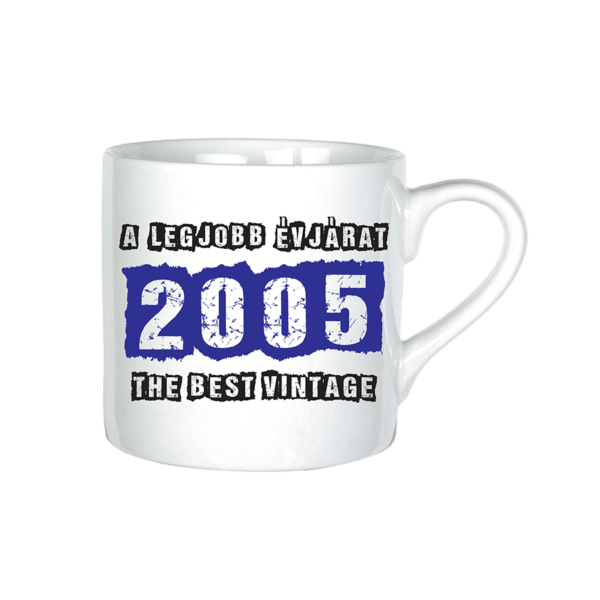 A legjobb évjárat - 2005 évszámos bögre minta