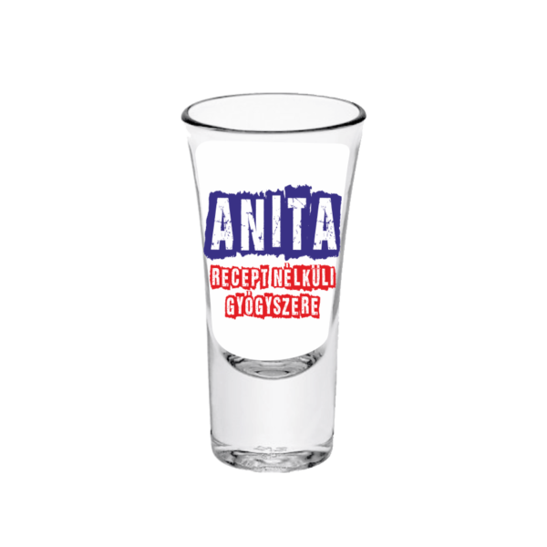 Anita recept nélküli gyógyszere neves tüske pálinkás pohár minta