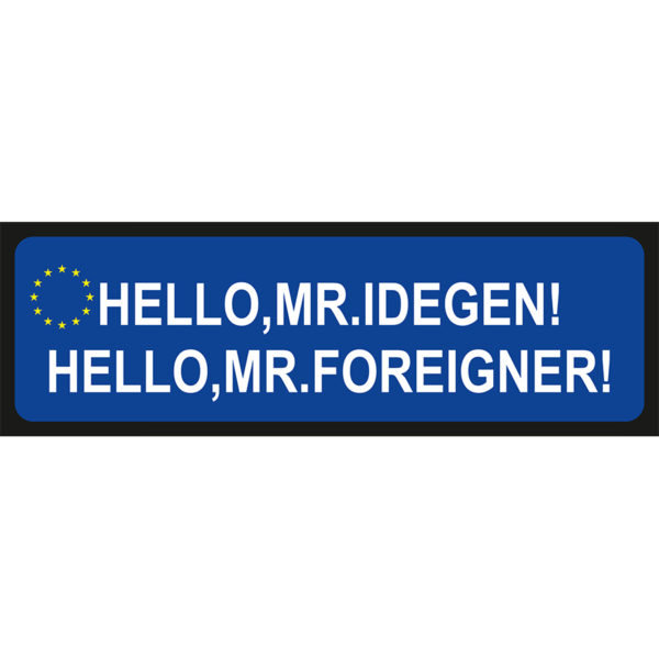 Hello Mr. idegen vicces rendszámtábla minta