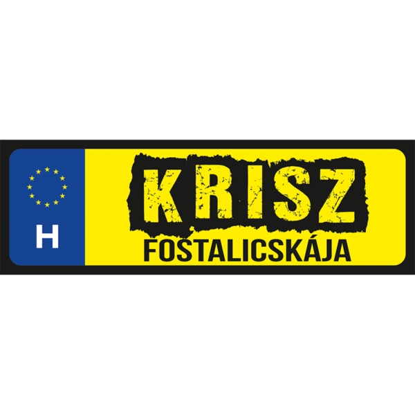 Krisz fostalicskája neves rendszámtábla minta