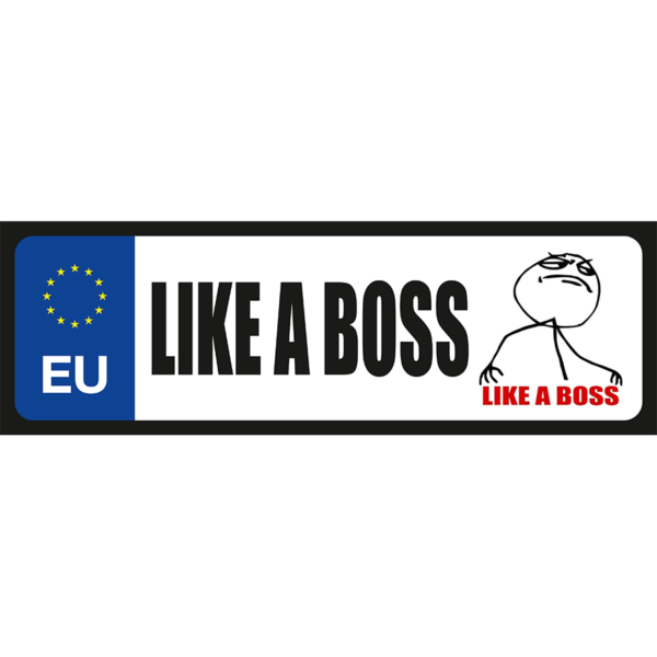 Like a boss vicces rendszámtábla minta