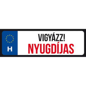 Vigyázz! Nyugdíjas vicces rendszámtábla minta