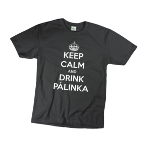 Keep calm and drink pálinka férfi fehér póló minta termék kép