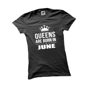 Queens are born in June szülinapi férfi női póló minta termék kép