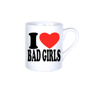 I love bad girls vicces bögre termék kép