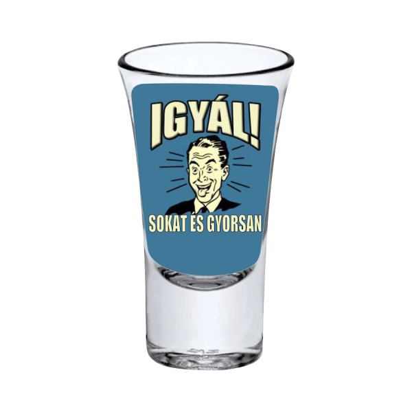 Igyál sokat és gyorsan vicces feles pohár termékkép