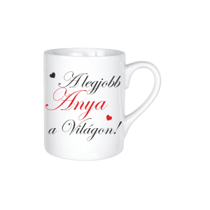 A legjobb Anya a világon - kerámia bögre