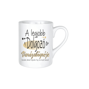 A legjobb Dolgozó varázsbögréje... - kerámia bögre