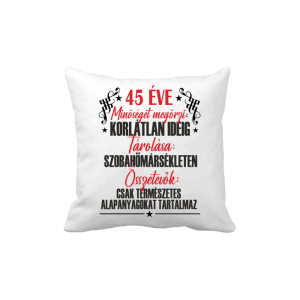 45 éve minőséget megőrzi... – vicces poénos párna termékkép