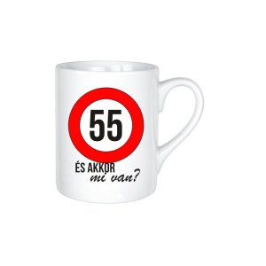 55 És akkor mi van? - kerámia bögre termékkép