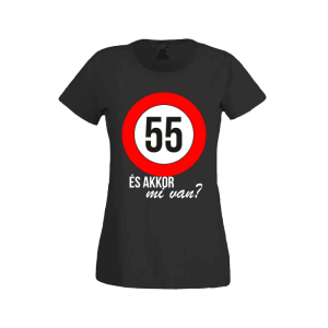 55 És akkor mi van? – női fekete póló termékkép