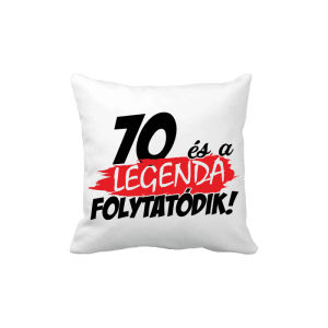 70 és a legenda folytatódik - vicces poénos párna termékkép