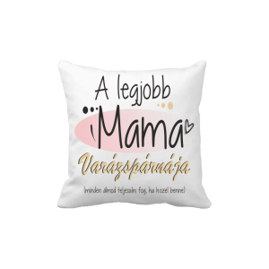 A legjobb mama varázspárnája... - vicces poénos párna termékkép