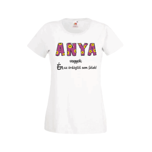 Anya vagyok...(virág) - női fehér póló termékként