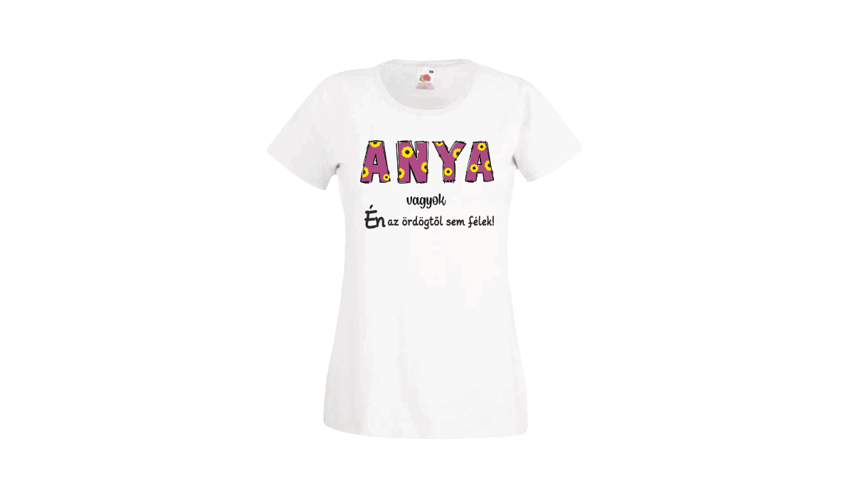 Anya vagyok...(virág) - női fehér póló termékként