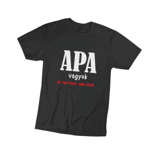 Apa vagyok...(fehér) - fekete póló termékként