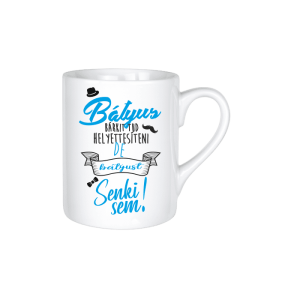 Bátyus bárkit tud helyettesíteni... - kerámia bögre termékkép