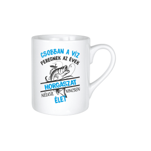 Horgászat nélkül nincsen élet - kerámia bögre termékkép