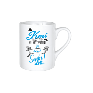 Keri bárkit tud helyettesíteni... (kék) - kerámia bögre termékkép