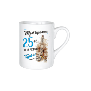 Most taposom a 25-öt...(kék) - kerámia bögre termékkép