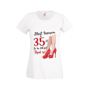 Most taposom a 35-öt... - női fehér póló termékkép