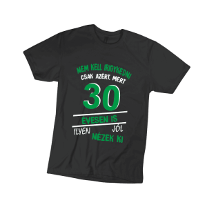 Nem kell irigykedni 30...(zöld) - férfi fekete póló termékkép