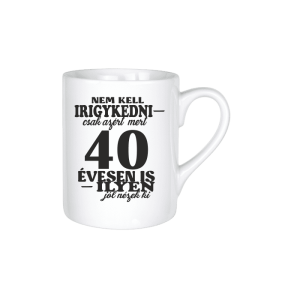 Nem kell irigykedni 40...(fekete) - kerámia bögre termékkép