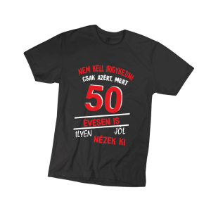 Nem kell irigykedni 50...(piros) - férfi fekete póló termékkép