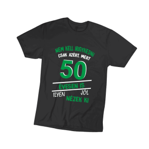 Nem kell irigykedni 50...(zöld) - férfi fekete póló termékkép
