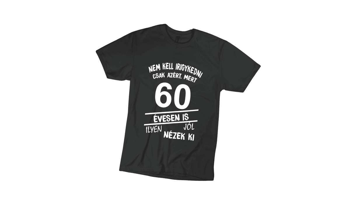 Nem kell irigykedni 60...(fehér) - férfi fekete póló termékkép