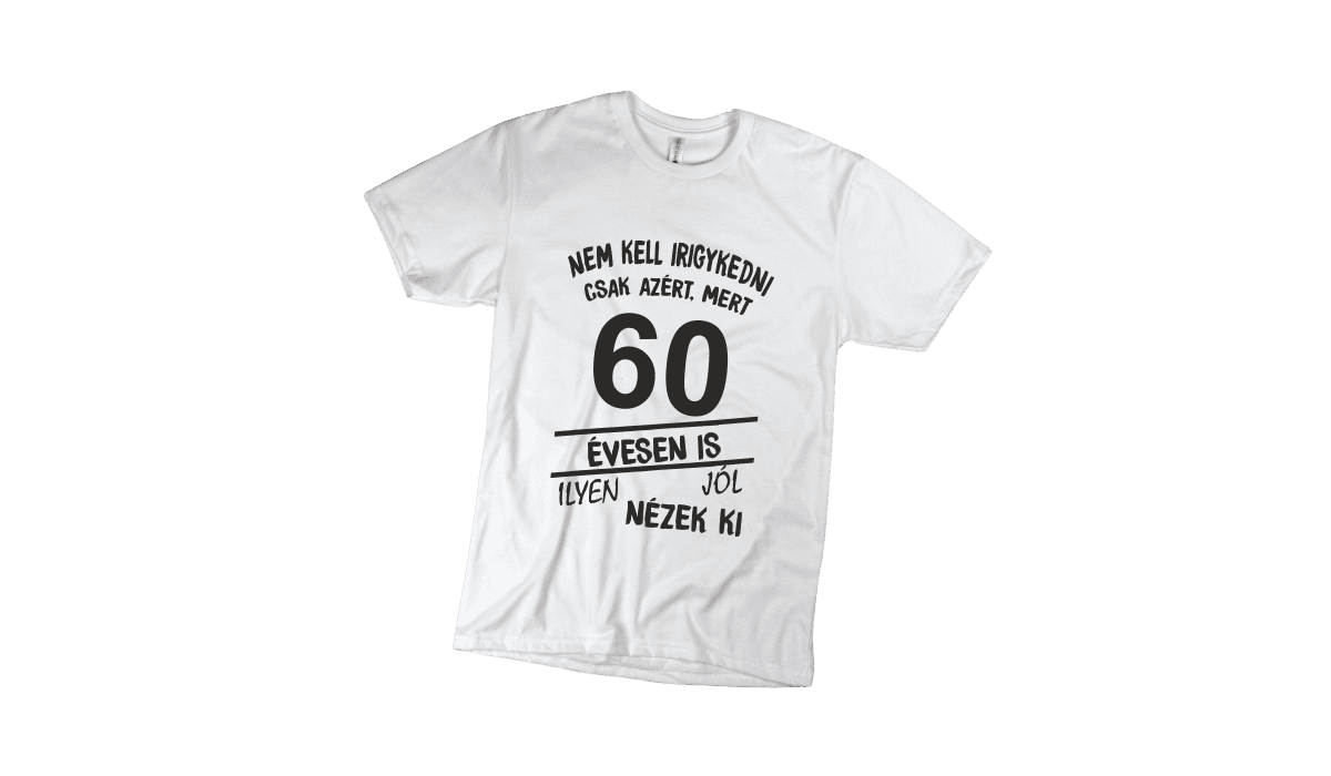 Nem kell irigykedni 60...(fekete) - férfi fehér póló termékkép