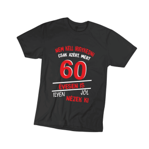 Nem kell irigykedni 60...(piros) - férfi fekete póló termékkép