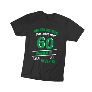 Nem kell irigykedni 60...(zöld) - férfi fekete póló termékkép