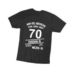 Nem kell irigykedni 70…(fehér) – férfi fekete póló termékkép