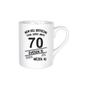 Nem kell irigykedni 70 évesen is…(fekete) – kerámia bögre termékkép