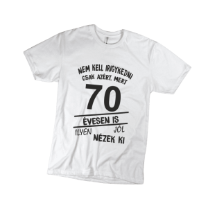 Nem kell irigykedni 70…(fekete) – férfi fehér póló termékkép