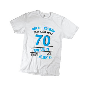 Nem kell irigykedni 70…(kék) – férfi fehér póló termékkép