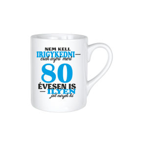 Nem kell irigykedni 80...(kék) - kerámia bögre termékkép