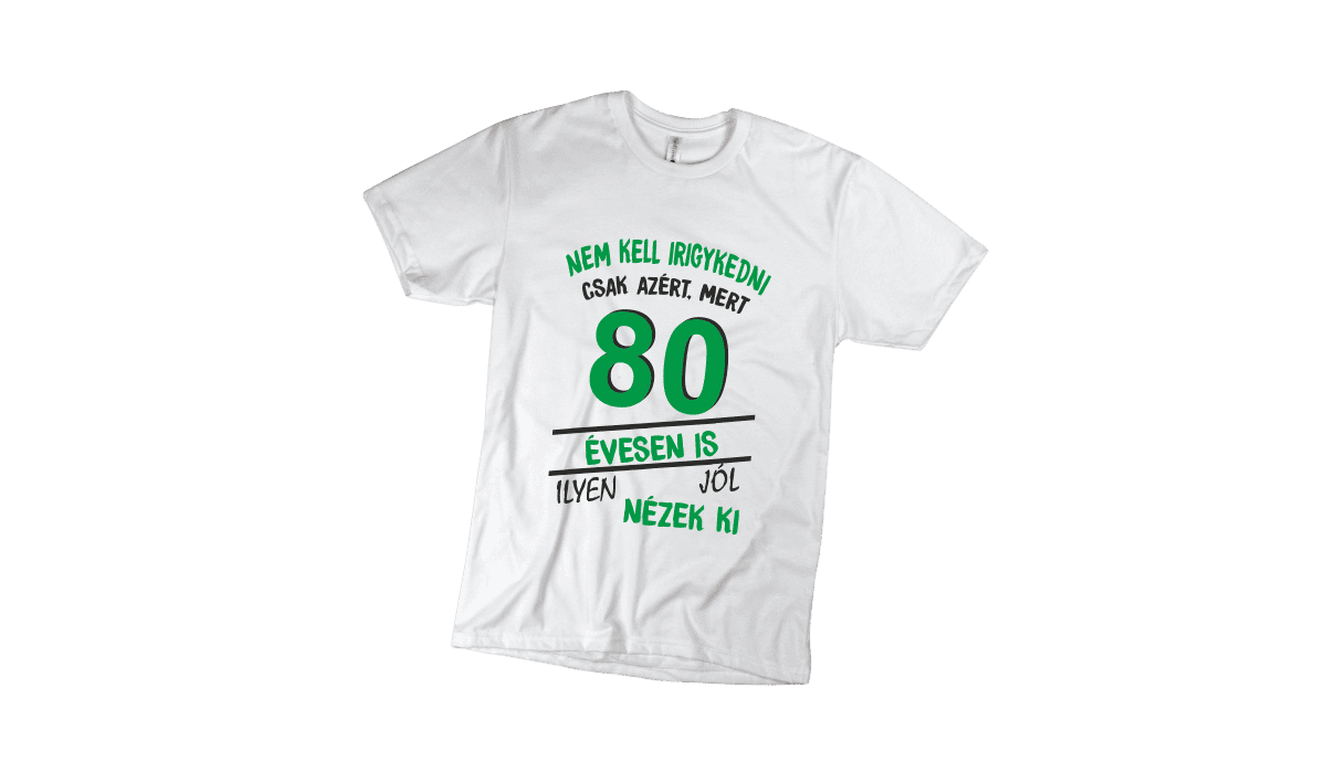 Nem kell irigykedni 80…(zöld) – férfi fehér póló termékkép