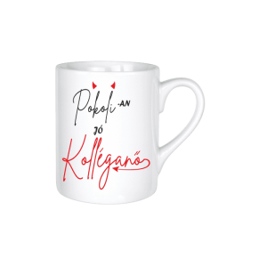 Pokolian jó Kolléganő - kerámia bögre