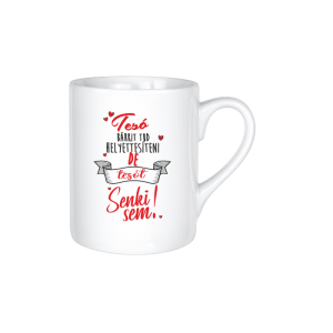 Tesó bárkit tud helyettesíteni... - kerámia bögre termékkép