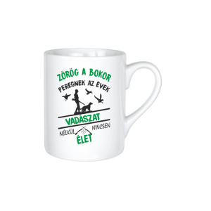 Vadászat nélkül ninncsen élet - kerámia bögre termékkép