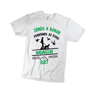 Vadászat nélkül nincsen élet - férfi fehér póló termékkép