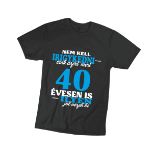 Nem kell irigykedni 40…(kék) – férfi fekete póló