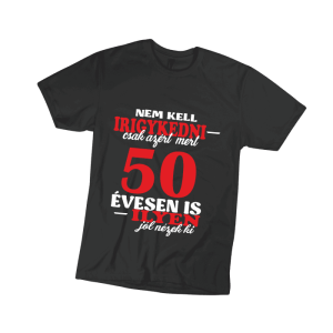 Nem kell irigykedni 50…(piros) – férfi fekete póló
